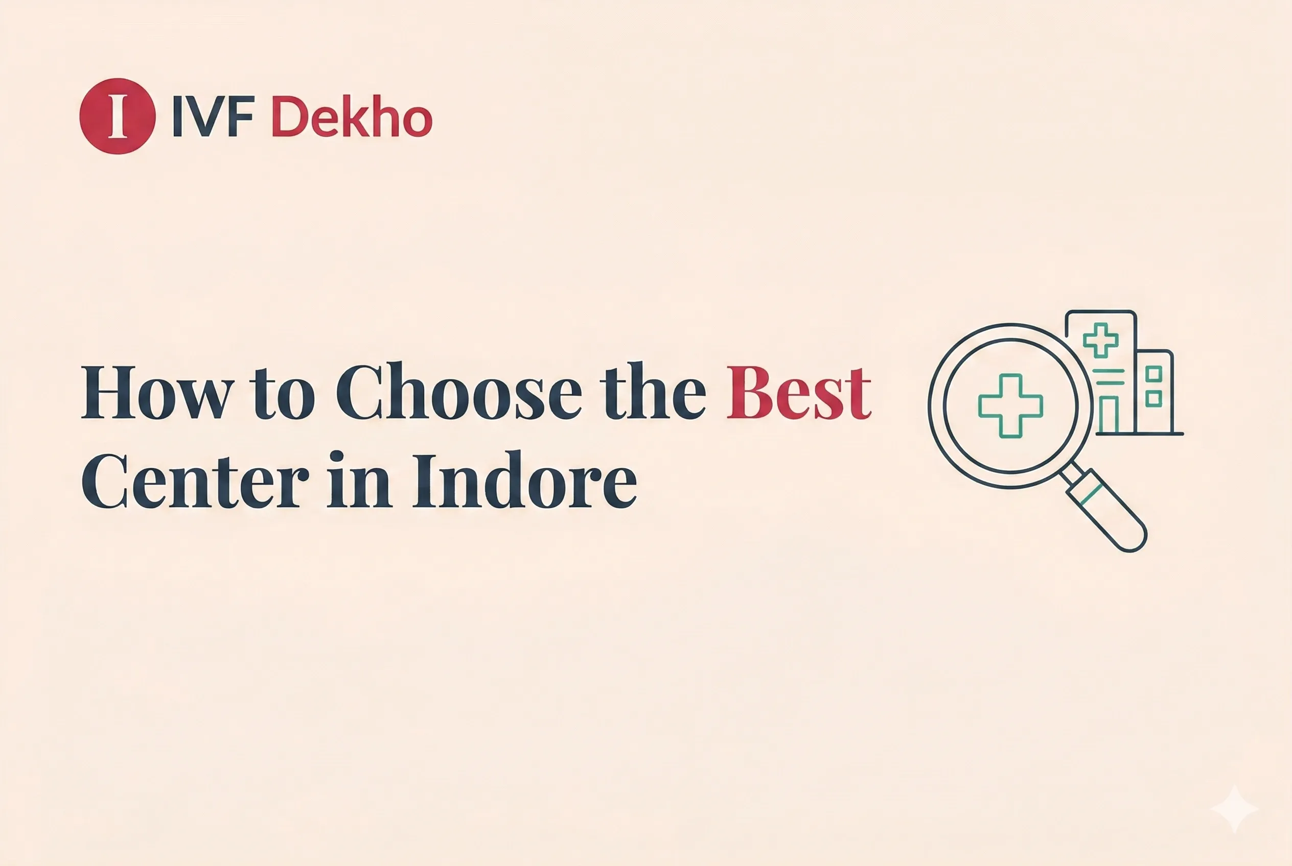 Best IVF Center in Indore: Cost, Process & Rates